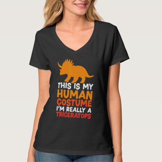 This Is My Human Costume I'm Really A Triceratops  T-shirt (Voorkant)