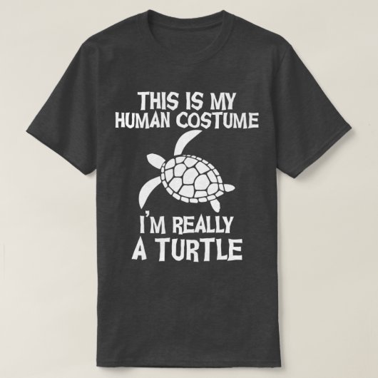 This Is My Human Costume Im Really A turtle Funny T-shirt (Design voorkant)
