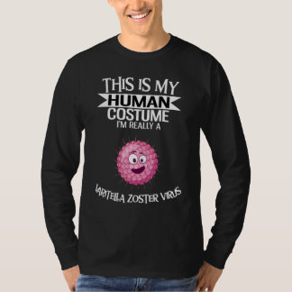 This Is My Human Costume I'm Really A Varitella Zo T-shirt