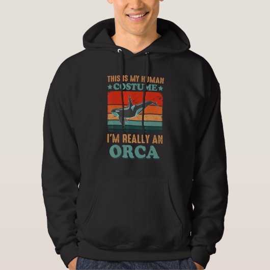 This is My Human Costume I'm Really an Orca Hallow Hoodie (Voorkant)