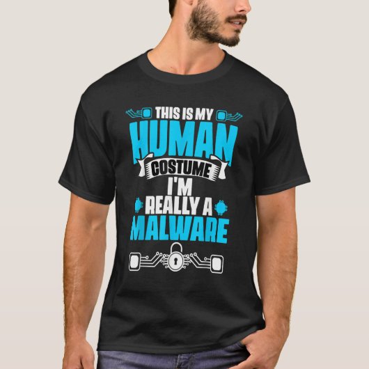 This Is My Human Costume Malware Cyber Security E T-shirt (Voorkant)