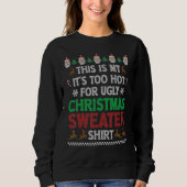 This Is My It's Too Hot For Ugly Christmas Sweater (Voorkant)
