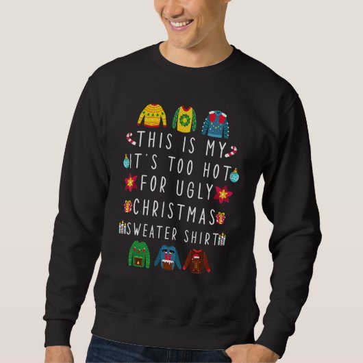 This Is My It's Too Hot For Ugly Christmas Sweater (Voorkant)