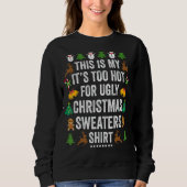 This Is My It's Too Hot For Ugly Christmas Sweater (Voorkant)