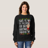 This Is My It's Too Hot For Ugly Christmas Sweater (Voorkant volledig)