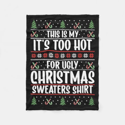 This Is My It's Too Hot For Ugly Christmas Sweater Fleece Deken (Voorkant)