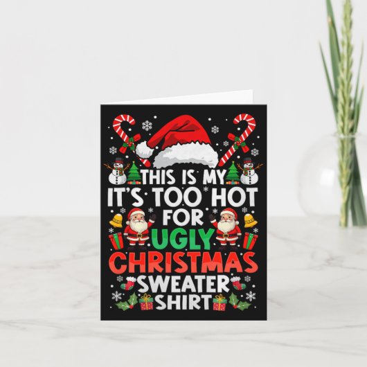 This Is My It's Too Hot For Ugly Christmas Sweater Kaart (Voorkant)