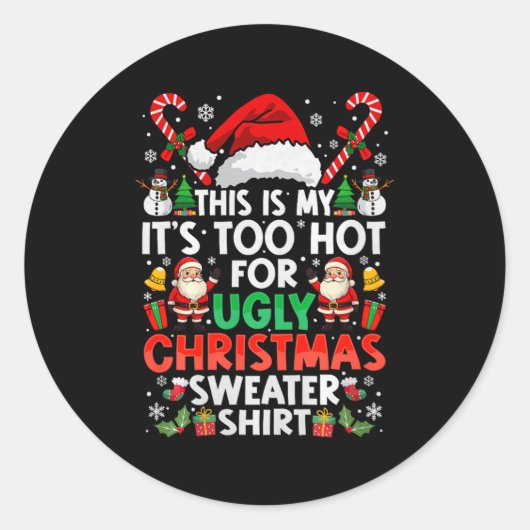 This Is My It's Too Hot For Ugly Christmas Sweater Ronde Sticker (Voorkant)