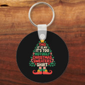 This Is My It's Too Hot For Ugly Christmas Sweater Sleutelhanger (Voorkant)