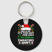 This Is My It's Too Hot For Ugly Christmas Sweater Sleutelhanger (Voorkant)