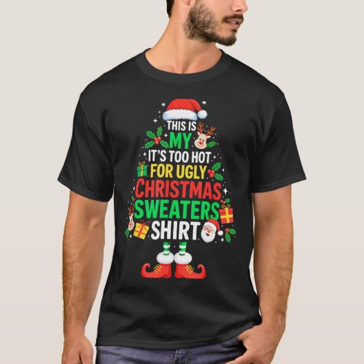 This Is My Its Too Hot For Ugly Christmas Sweaters (Voorkant)