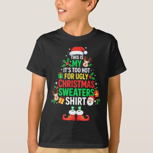 This Is My Its Too Hot For Ugly Christmas Sweaters (Voorkant)