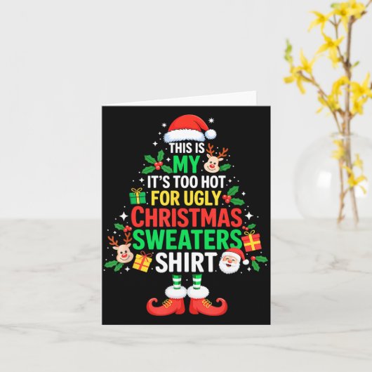 This Is My Its Too Hot For Ugly Christmas Sweaters Kaart (Gele Bloem)