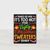 This is My Its Too Hot for Ugly Christmas Sweaters Kaart (Gele Bloem)