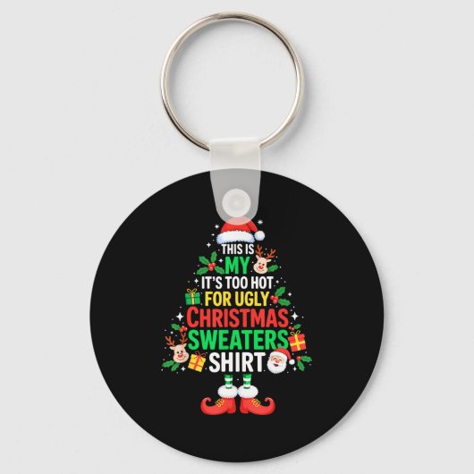 This Is My Its Too Hot For Ugly Christmas Sweaters Sleutelhanger (Voorkant)