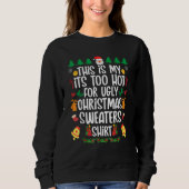 This is my it's too hot for ugly sweaters (Voorkant)