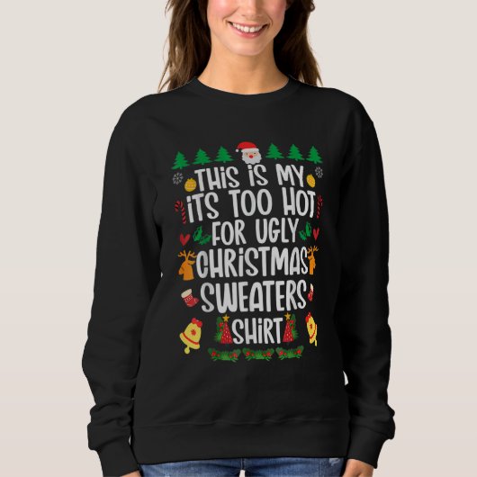 This is my it's too hot for ugly sweaters (Voorkant)