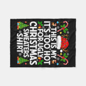 This Is My It's Too Hot Ugly Xmas Sweaters Funny C Fleece Deken (Voorkant (Horizontaal))