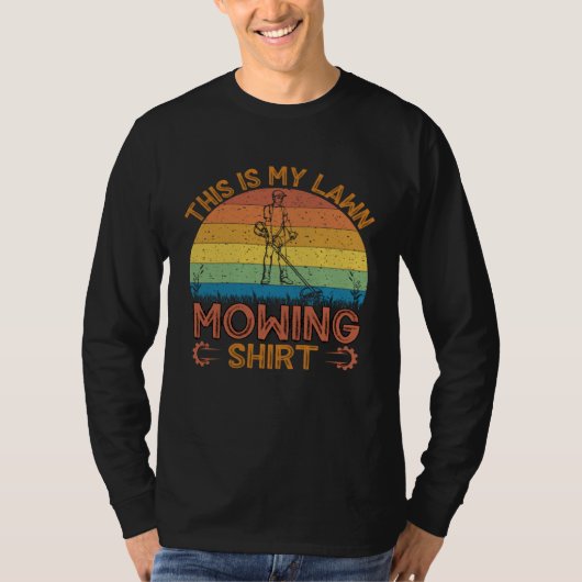 This Is My Lawn Mowing  Lawn Mower Mowing Dad T-shirt (Voorkant)
