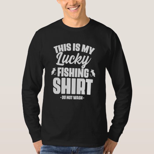 This Is My Lucky Fishing Do Not Wash Fisherman T-shirt (Voorkant)