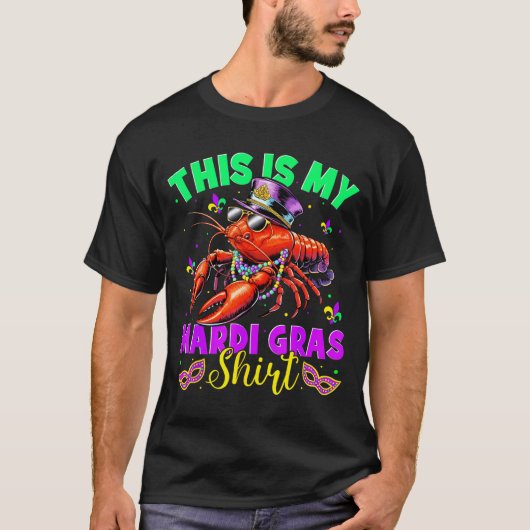 This Is My Mardi Gras Shirt Crawfish Funny Men Wom (Voorkant)