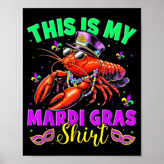 This Is My Mardi Gras Shirt Crawfish Funny Men Wom Poster (Voorkant)