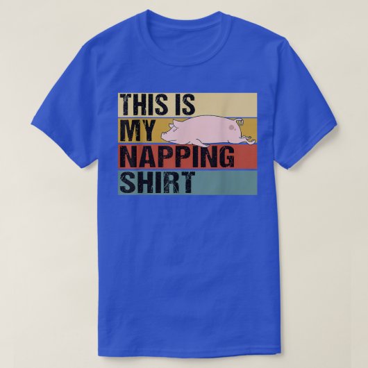 This Is My Napping Shirt Funny Pig Sleeping 5468  (Design voorkant)