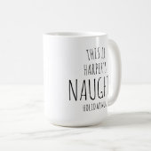 ‘This is my Naughty Mug of Joy' Customizable Fun  Koffiemok (Voorkant rechts)