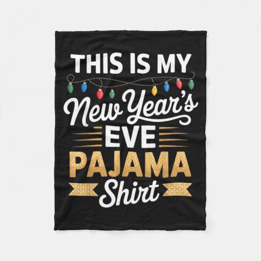 This Is My New New Year’s Eve Pajama Shirt Party T Fleece Deken (Voorkant)