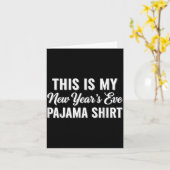 This Is My New Year's Eve Pajama Shirt, Happy New Kaart (Gele Bloem)