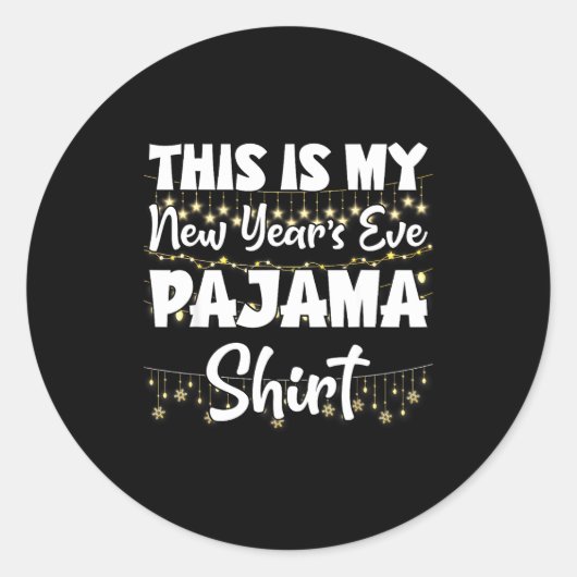 This Is My New Years Eve Pajama Shirt Happy New Ye Ronde Sticker (Voorkant)