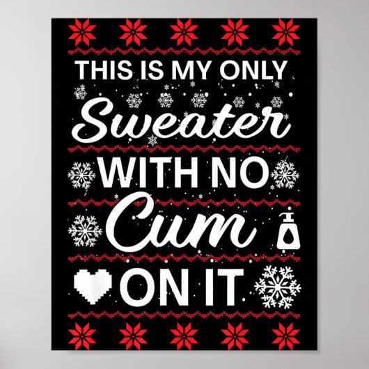 This Is My Only Sweater With No ss On It Ugly Chri Poster (Voorkant)