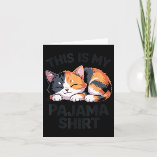 This Is My Pajama Funny Calico Cat  Kaart (Voorkant)