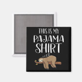 This Is My Pajama Sloth Shirt Funny Sleever Gift  Magneet (Voorkant / Achterkant)