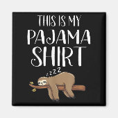 This Is My Pajama Sloth Shirt Funny Sleever Gift Magneet (Voorkant)