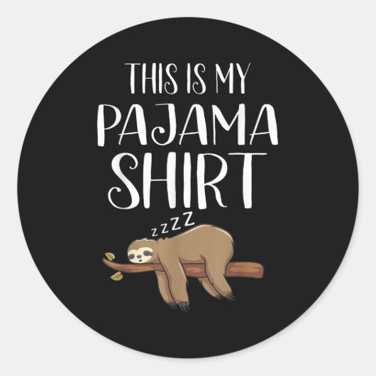 This Is My Pajama Sloth Shirt Funny Sleever Gift  Ronde Sticker (Voorkant)