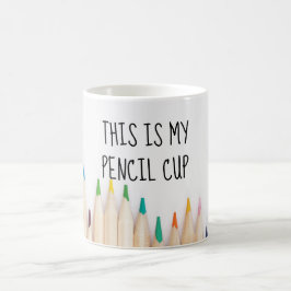 This is my pencil cup artist funny quote koffiemok