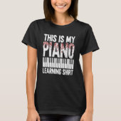 This Is My Piano Learning Shirt - Pianist Piano Pl (Voorkant)