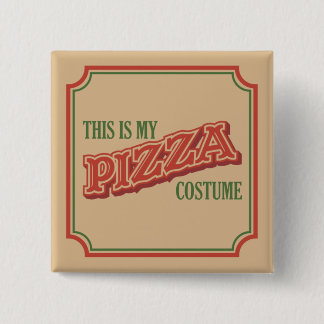 This Is My Pizza Costume - Easy Lazy Halloween Vierkante Button 5,1 Cm