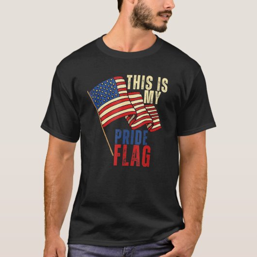 This Is My Pride Flag USA American Patriotic 4th O T-shirt (Voorkant)