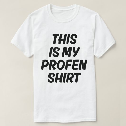 This Is My Profen Shirt Funny Quote T-Shirt (Design voorkant)