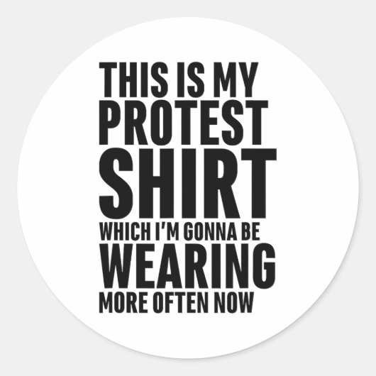 This Is My Protest Funny Sarcastic Humor Ronde Sticker (Voorkant)