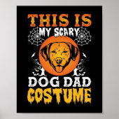 This is My Scary Dog Dad Costume Poster (Voorkant)