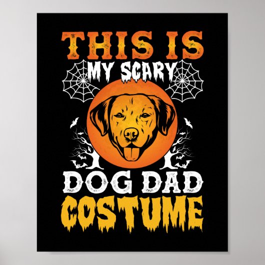 This is My Scary Dog Dad Costume Poster (Voorkant)