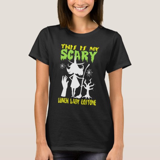 This Is My Scary Lunch Lady Costume Halloween T-shirt (Voorkant)