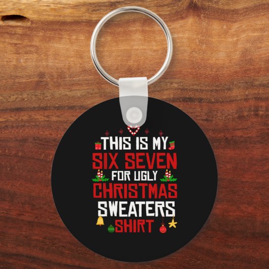 This Is My Six Seven For Ugly Christmas Sweaters 6 Sleutelhanger (Voorkant)