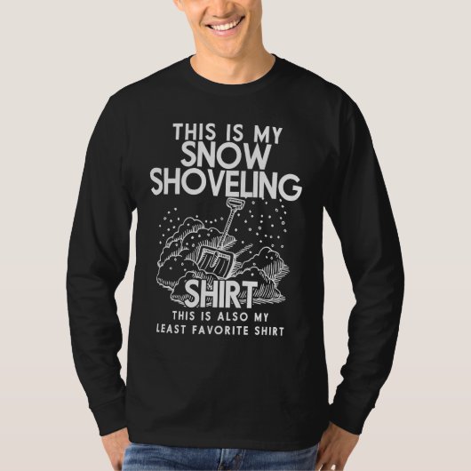 This Is My Snow Shoveling Funny Snow Removal T-shirt (Voorkant)