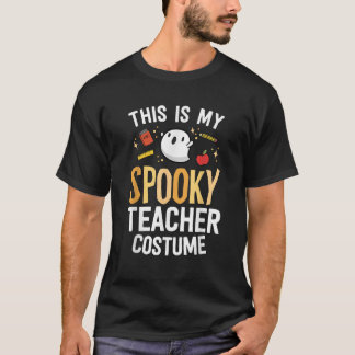 This Is My Spooky Teacher Costume Kawaii Ghost Gro T-shirt