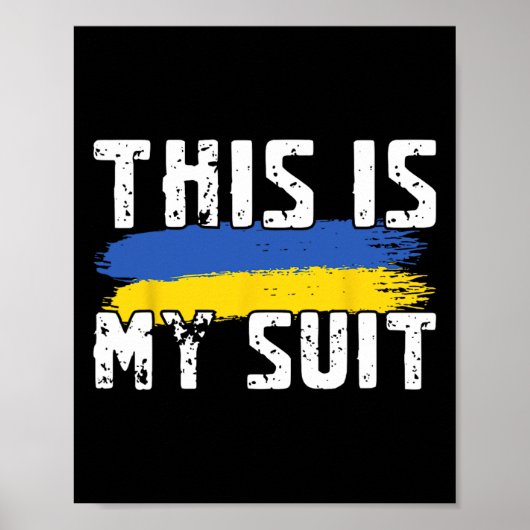 This Is My Suit Funny Ukraine Flag Zelensky Statem Poster (Voorkant)