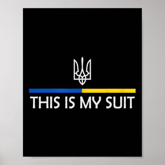 This Is My Suit Support Zelensky Ukrainian Support Poster (Voorkant)